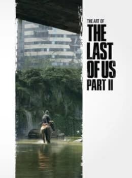 The Art Of The Last Of Us Part Ii by Naughty Dog
