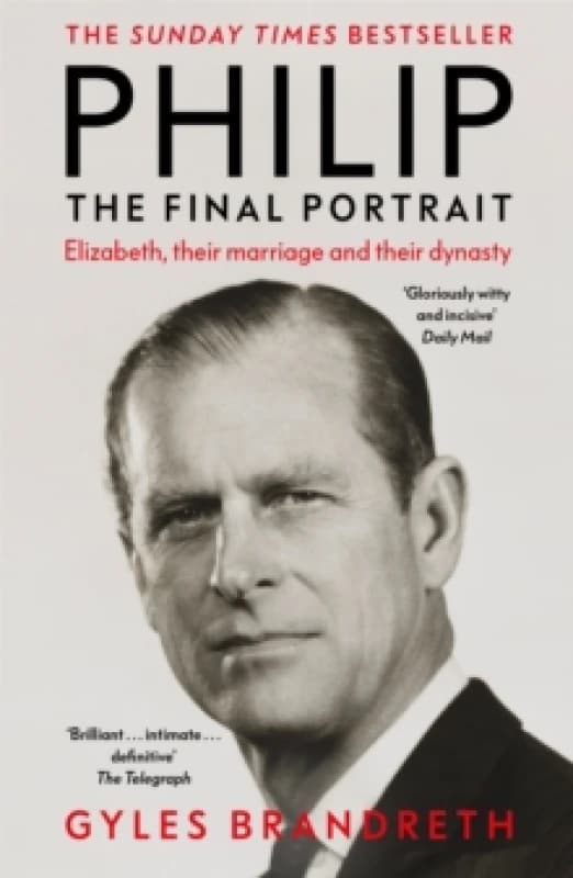 Philip : The Final Portrait - THE INSTANT SUNDAY TIMES BESTSELLER Paperback / softback