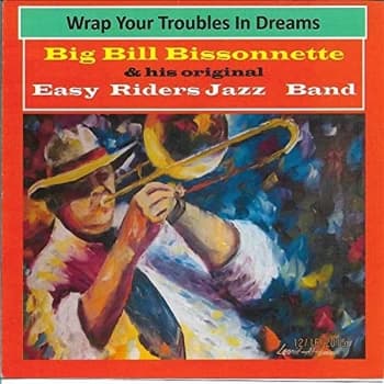 Easy Riders Jazz Band - Wrap Your Troubles in Dreams CD