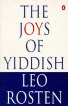 The Joys of Yiddish by Leo Rosten Book