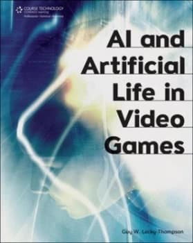 Ai and Artificial Life in Video Games by Guy Lecky-Thompson Hardback