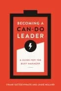 becoming a can do leader a guide for the busy manager