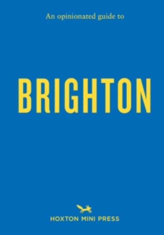 An Opinionated Guide To Brighton Paperback / softback