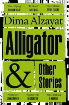 Alligator and other stories - Dima Alzayat - Paperback - Used