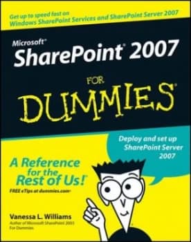 Microsoft Sharepoint 2007 for Dummies by Vanessa L. Williams Book