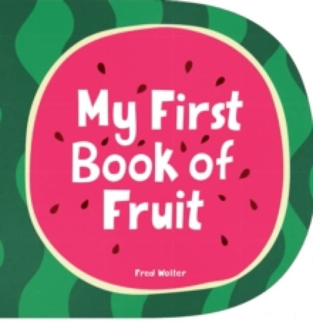 My First Book of Fruit Hardback