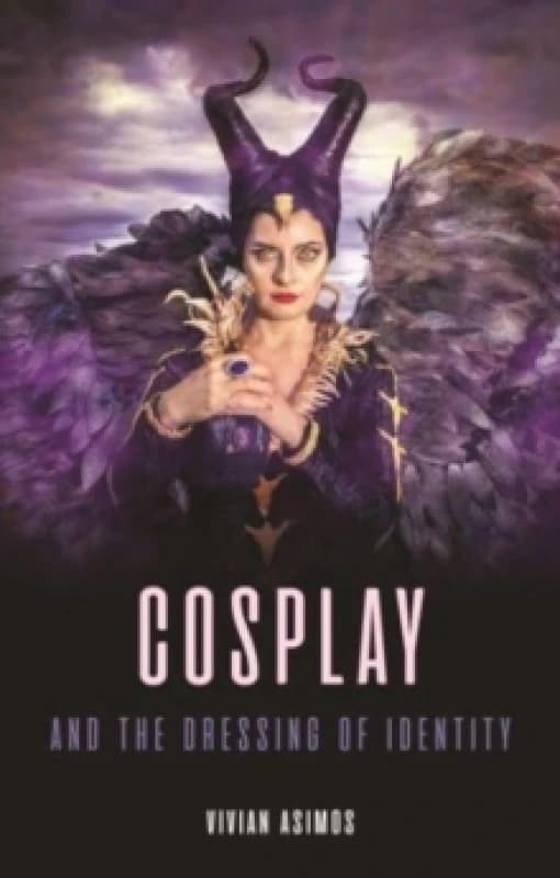 Cosplay and the Dressing of Identity Hardback