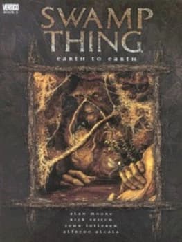 Swamp Thing by Alan Moore and Tatjana Wood and John Costanza and Len Wein and Berni Wrightson Paperback