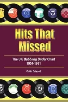 Hits That Missed : The UK Bubbling Under Chart 1954-1961