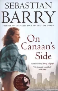 On Canaans Side by Sebastian Barry Paperback