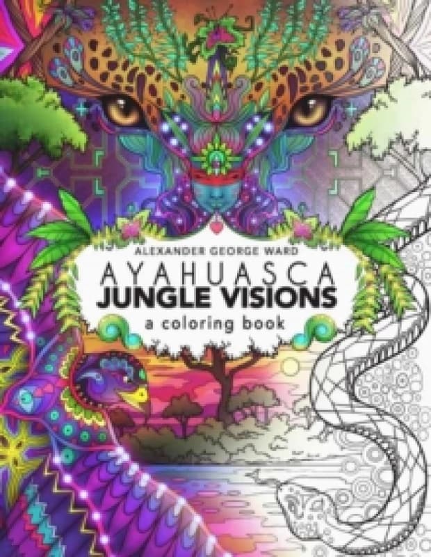 Ayahuasca Jungle Visions : A Coloring Book Paperback / softback