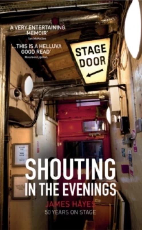 Shouting in the Evenings : 50 Years on the Stage Paperback / softback