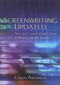 Screenwriting Updated by Linda Aronson Paperback