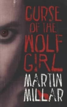 Curse of the Wolf Girl by Martin Millar Paperback