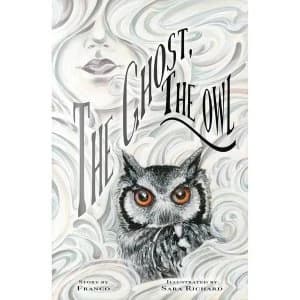 The Ghost, The Owl Hardcover