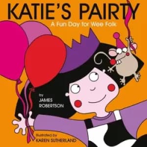 Katies pairty by James Robertson
