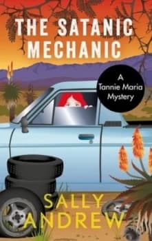 The Satanic Mechanic by Sally Andrew Book
