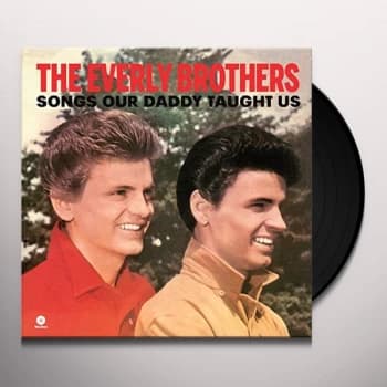 The Everly Brothers - Songs Our Daddy Taught Us Vinyl