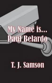 My Name Is...Paul Belardo by T. J Samson Paperback