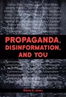 Disinformation And You : Identify Propaganda and Manipulation
