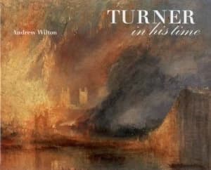 Turner in His Time by Andrew Wilton Hardback