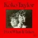 Koko Taylor - I Got What It Takes (Music CD)