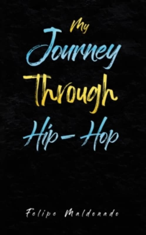 My Journey Through Hip-Hop Paperback / softback