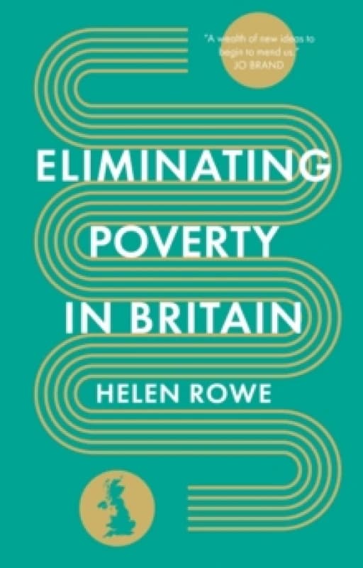 Eliminating Poverty in Britain Hardback