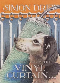 And so I Face the Vinyl Curtain by Simon Drew Hardback