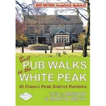 Best Pub Walks in the White Peak by Les Lumsdon and Martin Smith Paperback
