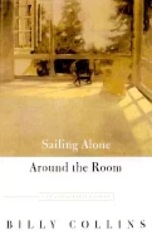 sailing alone around the room new and selected poems