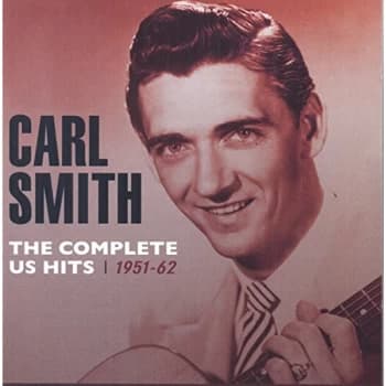 Carl Smith - The Complete US Hits CD