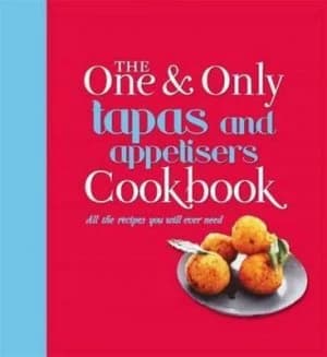 The One and Only Tapas and Appetisers Cookbook by Fay Evans Hardback