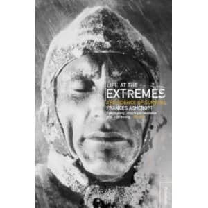 Life at the Extremes by Frances Ashcroft (Paperback, 2001)