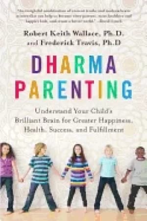 dharma parenting understand your childs brilliant brain for greater happine