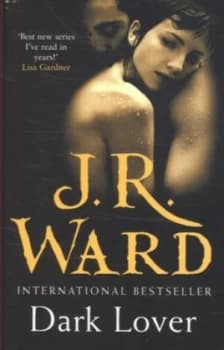 Dark Lover by J. R. Ward Paperback