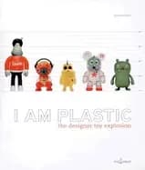 i am plastic the designer toy explosion