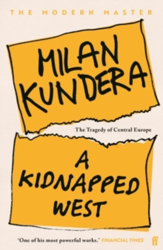 A Kidnapped West. Paperback. By Milan Kundera Books