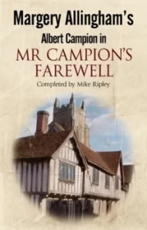 Margery Allinghams Mr Campions farewell by Margery Allingham