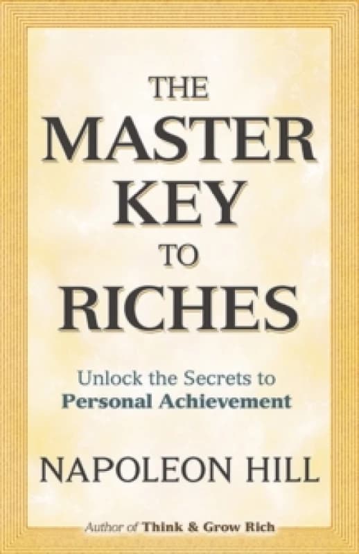 The Master Key to Riches. Paperback. By Napoleon Hill Books