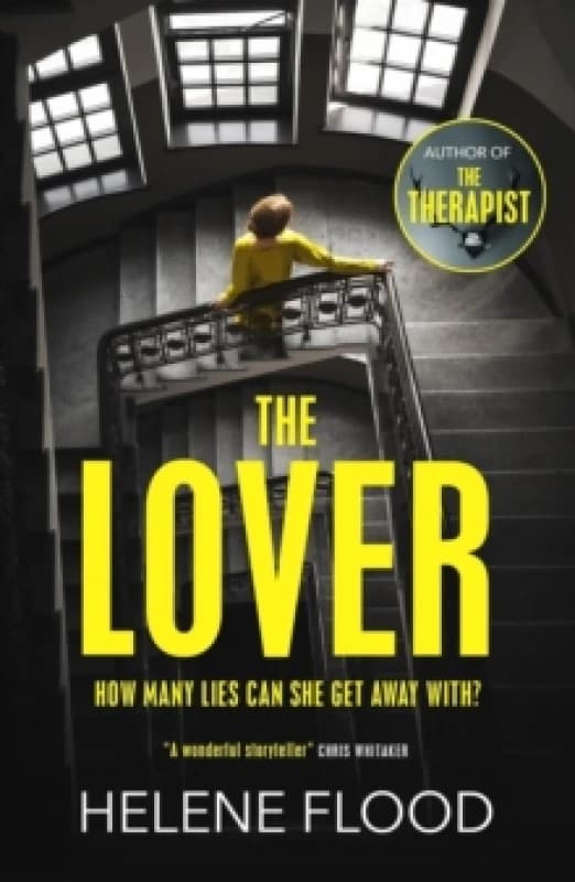 The Lover : A twisty scandi thriller about a woman caught in her own web of lies Paperback / softback