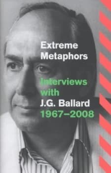 Extreme Metaphors by J.G Ballard Hardback