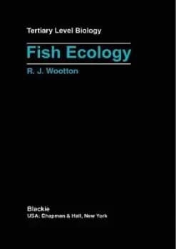 Fish Ecology by Robert J. Wootton