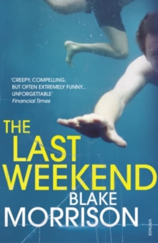 The Last Weekend. Paperback. By Blake Morrison Books