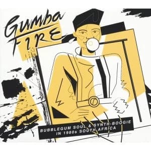 Various Artists - Gumba Fire: Bubblegum Soul & Synth Boogie In 1980S South Africa Vinyl