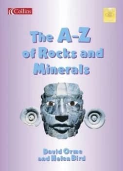The A-Z of Rocks and Minerals by Helen Bird Paperback