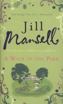 A Walk in the Park by Jill Mansell Hardback