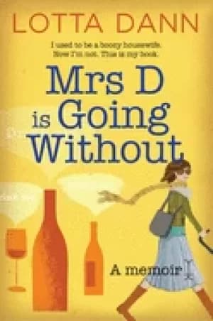 mrs d is going without