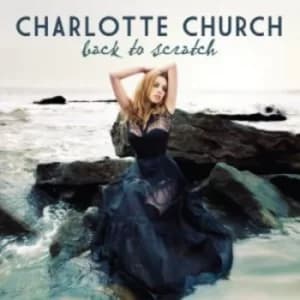 Back to Scratch by Charlotte Church CD Album