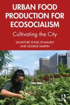 Urban Food Production for EcosocialismCultivating the City